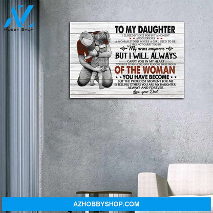 To My Daughter My Arms Anymore But I Will Always Carry You In My Heart Canvas Wall Art