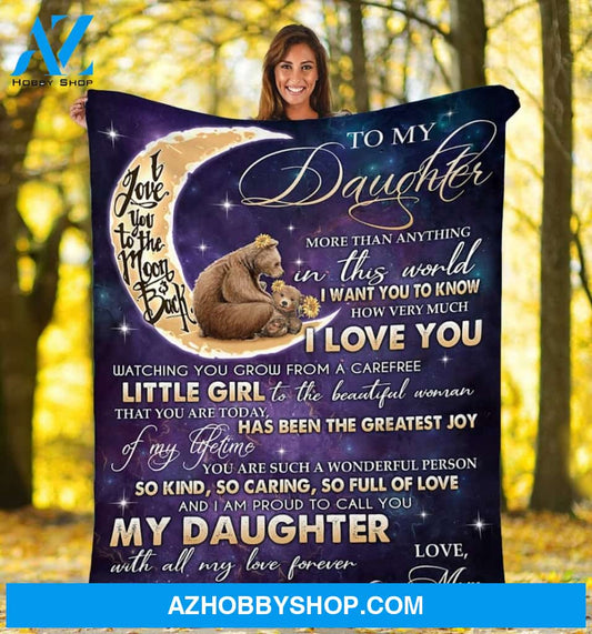 To My Daughter Bear From Mom Fleece Blanket Birthday Gift, Christmas Gift For Daughter | Family Blanket