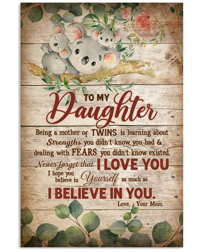 To My Daughter - Being a mother of twins - Poster/Canvas - Gift For Daughter