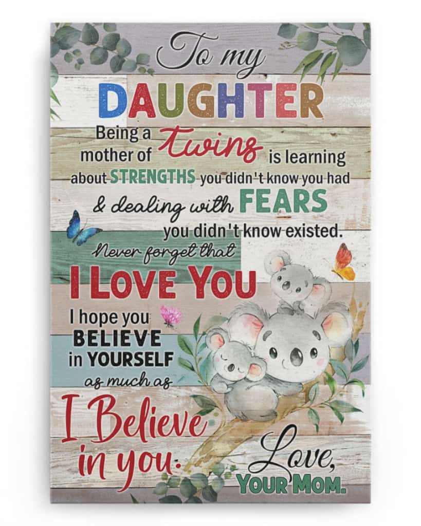 To My Daughter - Being a mother of twins - Poster/Canvas - Gift For Daughter