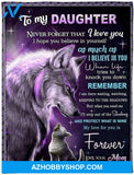 To My Daughter Blanket From Mom Wolf Never Forget That I Love You I Hope You Believe In Yourself Fleece Blanket
