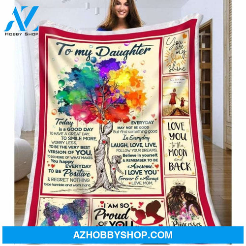 To My Daughter Blanket I Am So Proud Of You You Are My Sunshine Fleece Blanket Unique Gifts