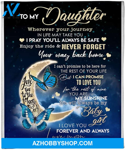 To My Daughter Blanket I Love You to The Moon and Back Blue Butterfly Fleece Blanket Mother and Daughter Blanket