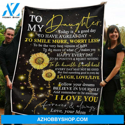 To My Daughter Blanket Sunflower Follow Your Dream Gift From Mom Fleece Blanket Unique Gifts