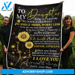To My Daughter Blanket Sunflower Follow Your Dream Gift From Mom Fleece Blanket Unique Gifts