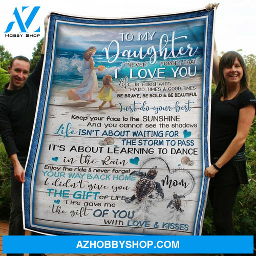 To My Daughter Blanket Walking On The Beach The Gift Of You Gift From Mom Fleece Blanket