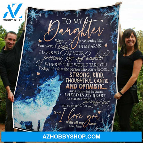 To My Daughter Blanket Wolf Strong Kind Thoughtful Caring Optimistic Gift From Mama Fleece Blanket Unique Gifts