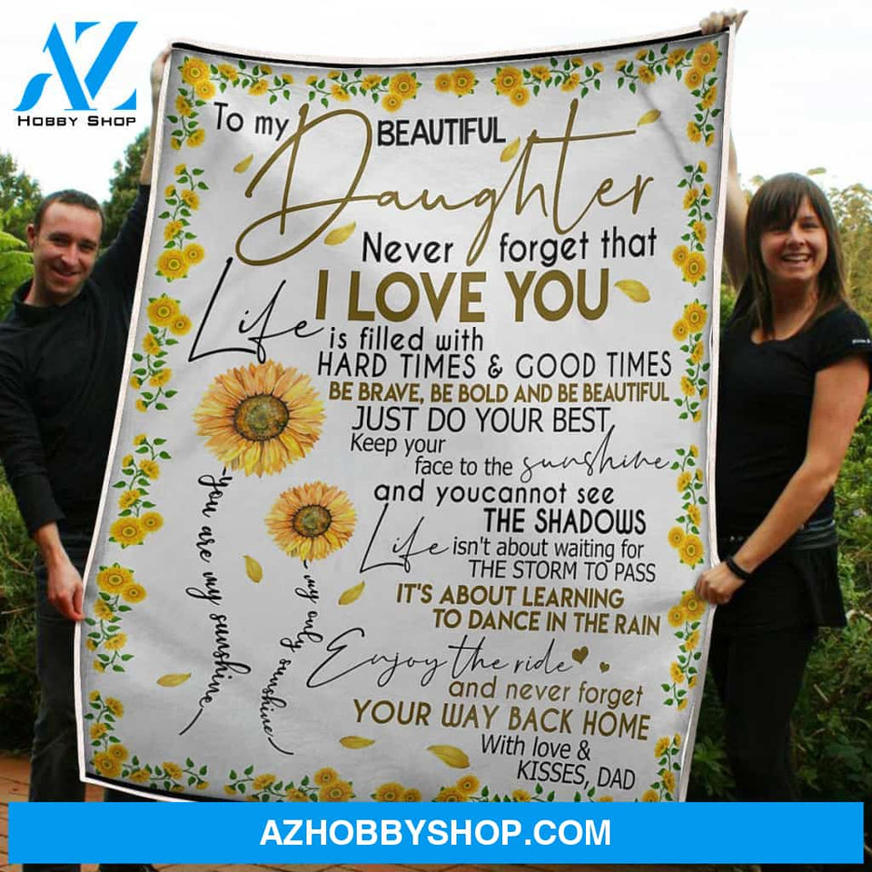 To My Daughter Blanket You Are My Sunshine Sunflower Gift From Dad Fleece Blanket