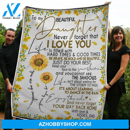To My Daughter Blanket You Are My Sunshine Sunflower Gift From Dad Fleece Blanket