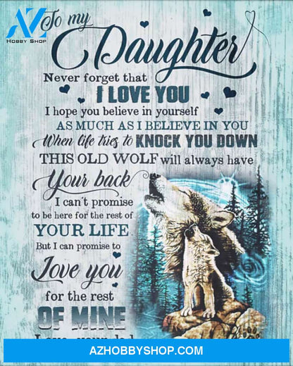 To My Daughter Canvas From Dad Wolf Canvas Full Size Canvas Never Forget That I Love You