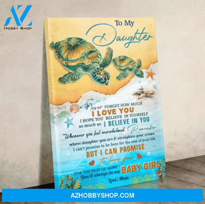 To My Daughter Canvas From Mom Beach Canvas Full Size Canvas Never Forget How Much I Love You