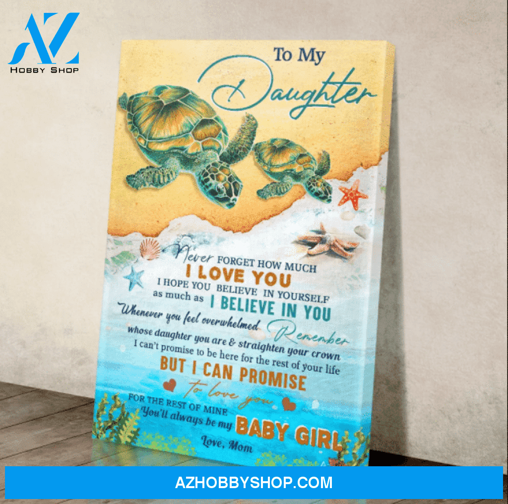 To My Daughter Canvas From Mom Beach Canvas Full Size Canvas Never Forget How Much I Love You