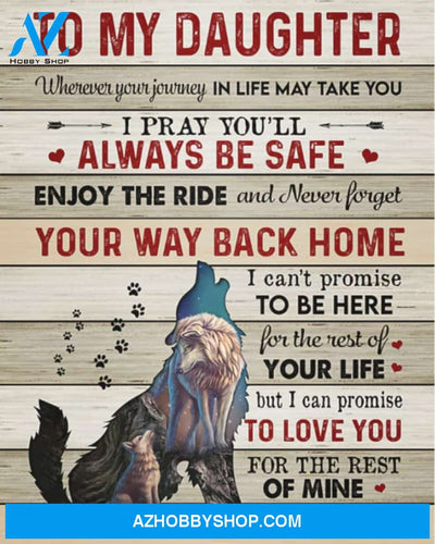 To My Daughter Canvas From Mom Wherever Your Journey In Life May Take You