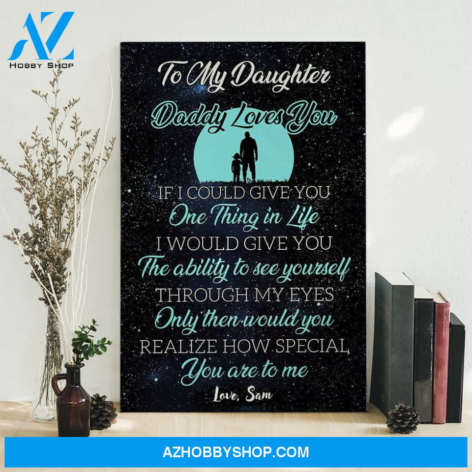 Personalized Canvas, To My Daughter, Daddy Loves You Canvas Wall Art Gift Father's Day