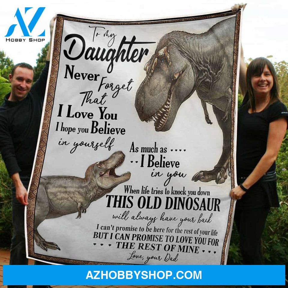 To My Daughter Dinosaurs Always Have Your Back Gift From Dad Fleece Blanket