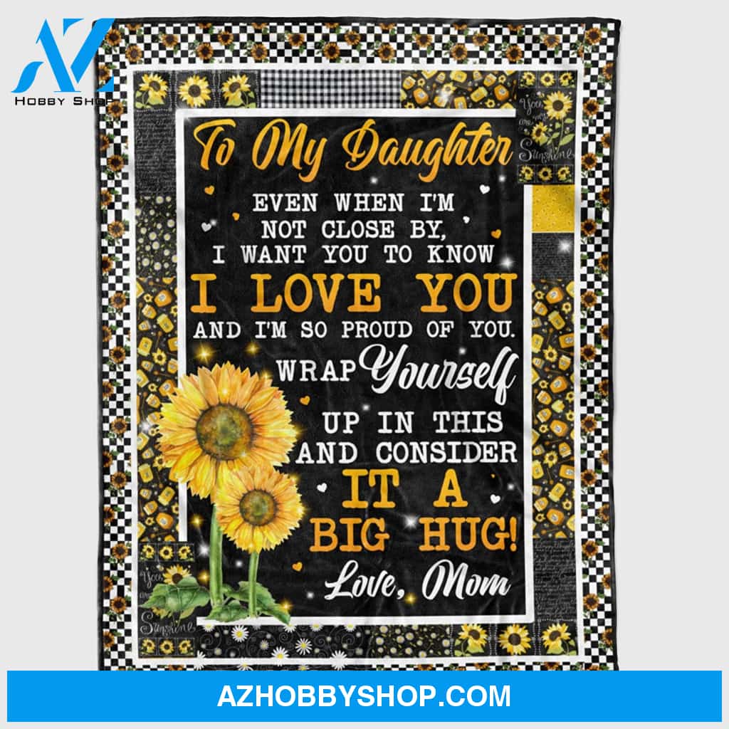 Personalized To My Daughter Fleece Blanket For Daughter From Mom You Are My Sunshine Great Customized Blanket For Birthday Christmas Thanksgiving Graduation Wedding