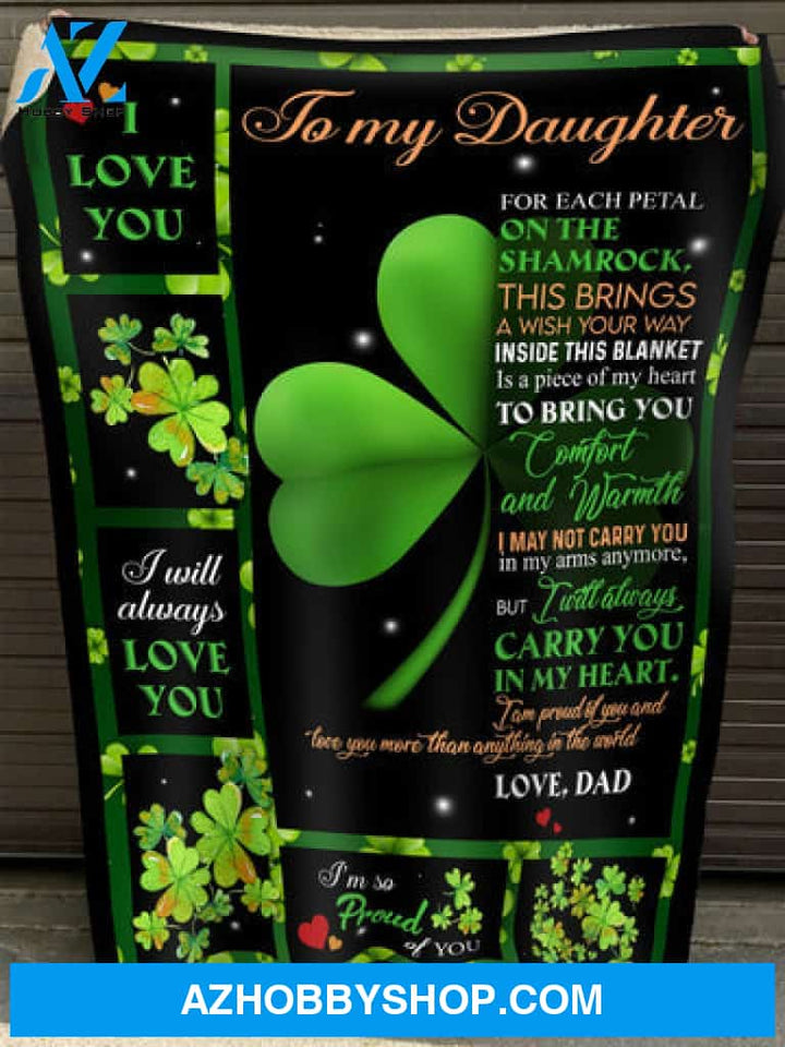 To My Daughter For Each Petal On The Shamrock Fleece Blanket - Quilt Blanket Gift For Daughter From Dad Birthday Gift Patrick's Day Gift 