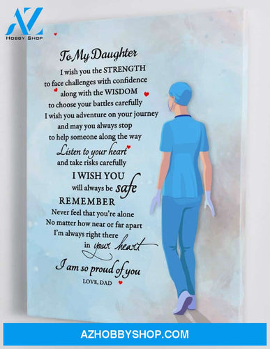 To My Daughter - From Dad - Nurse Canvas Gift DD002
