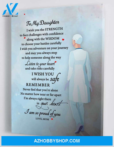To My Daughter - From Mom - Doctor Framed Canvas Gift MD007