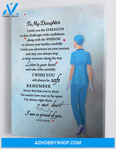 To My Daughter - From Mom- Nurse Framed Canvas Gift MD003