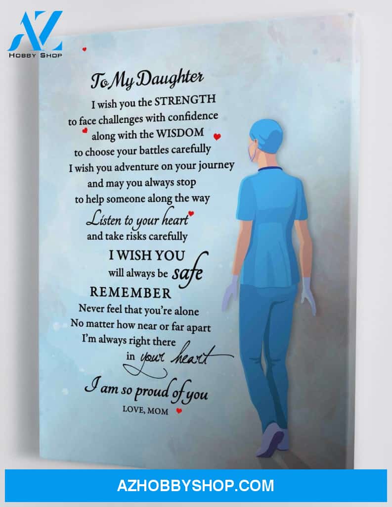 To My Daughter - From Mom- Nurse Framed Canvas Gift MD003