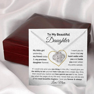 To My Beautiful Daughter My Little Girl Yesterday My Friend Today & My Precious Daughter Forever Love Knot Necklace