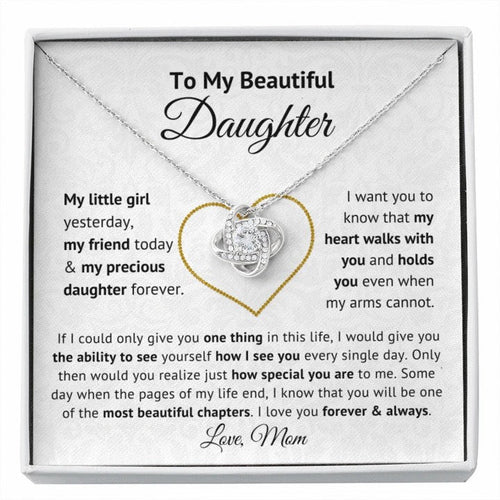 To My Beautiful Daughter My Little Girl Yesterday My Friend Today & My Precious Daughter Forever Love Knot Necklace