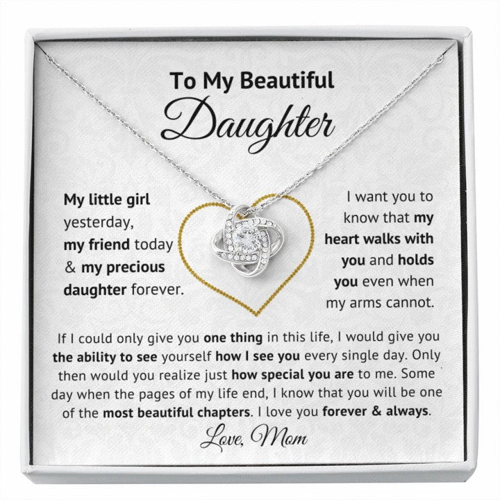 To My Beautiful Daughter My Little Girl Yesterday My Friend Today & My Precious Daughter Forever Love Knot Necklace