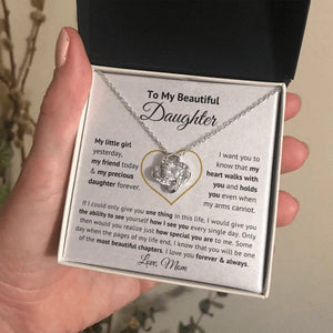 To My Beautiful Daughter My Little Girl Yesterday My Friend Today & My Precious Daughter Forever Love Knot Necklace