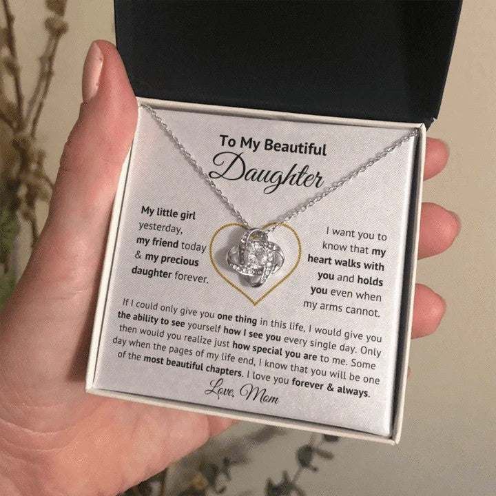 To My Beautiful Daughter My Little Girl Yesterday My Friend Today & My Precious Daughter Forever Love Knot Necklace
