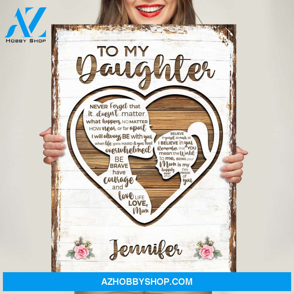 To My Daughter Heart Premium Canvas