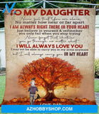 To My Daughter, I Will Always Love You Fleece Blanket - Gift For Daughter From Dad