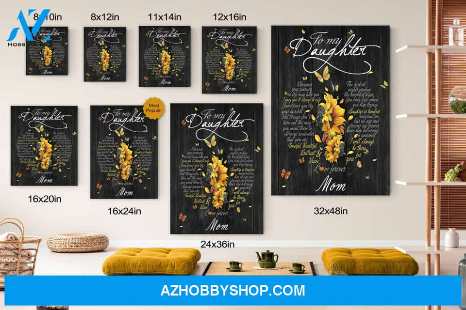 To My Daughter I Will Be There For You Sunflower Canvas Print Wall Art - Gifts For Daughter - Matte Canvas