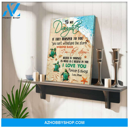 Ohcanvas To My Daughter I'm the storm Turtle Canvas Wall Art