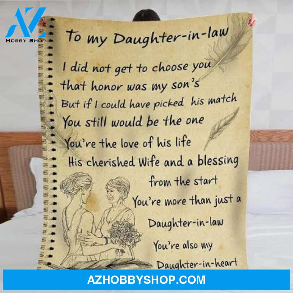 To My Daughter-In-Law Blanket I Did Not Get To Choose You That Honor Was My Son's