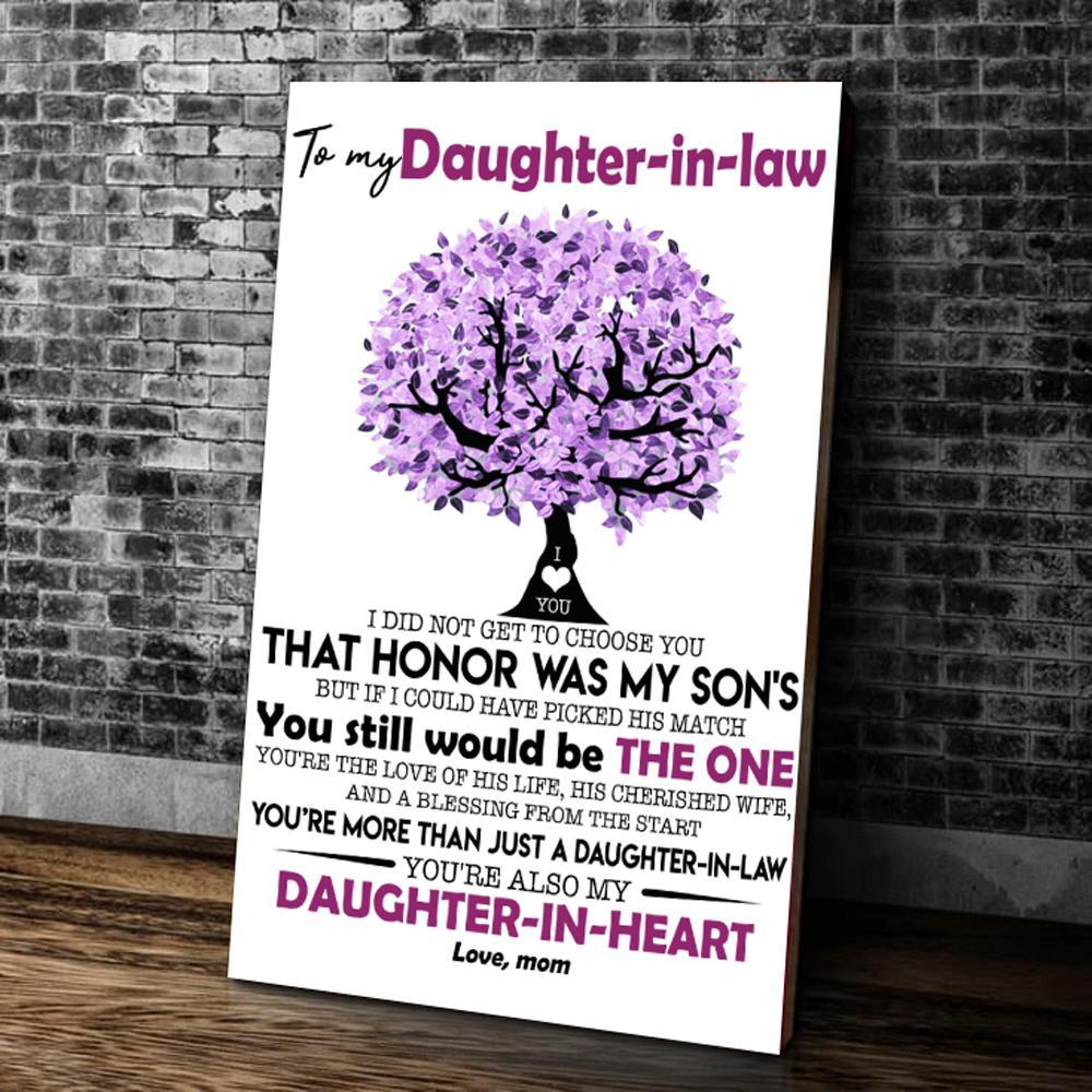 To My Daughter-In-Law I Did Not Get To Choose You Canvas Wall Art