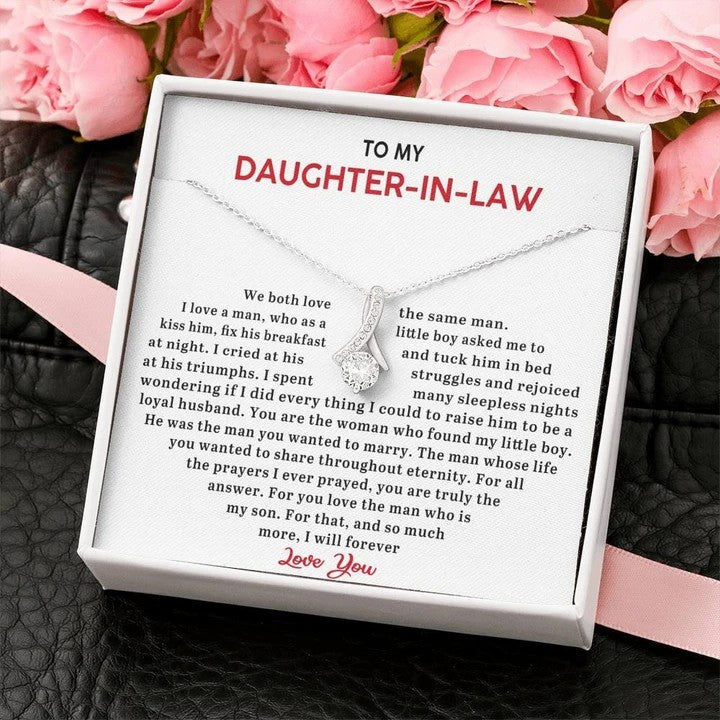 To My Daughter-In-Law Necklace Gift We both love the same man. For all the prayers I ever prayed, you are truly the answer Alluring Beauty Necklace LX343Y