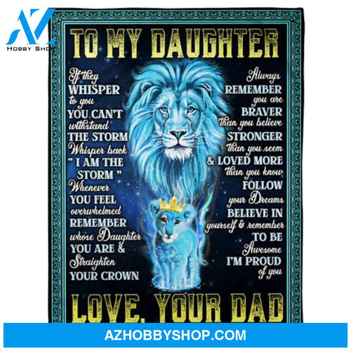 To My Daughter Lion Princess Fleece Blanket 