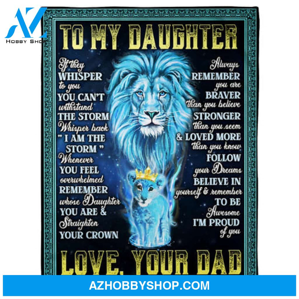To My Daughter Lion Princess Fleece Blanket 
