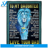 To My Daughter Lion Princess Fleece Blanket 