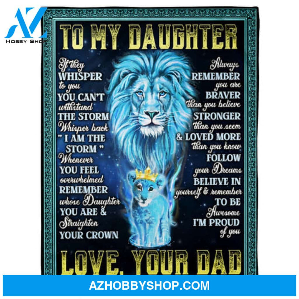 To My Daughter Lion Princess Fleece Blanket 