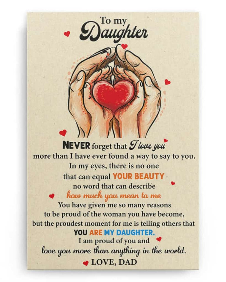 To My Daughter - Never Forget That I Love You - Poster/Canvas - Gift For Daughter