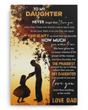 To My Daughter - Never Forget That I Love You - Poster/Canvas - Gift For Daughter