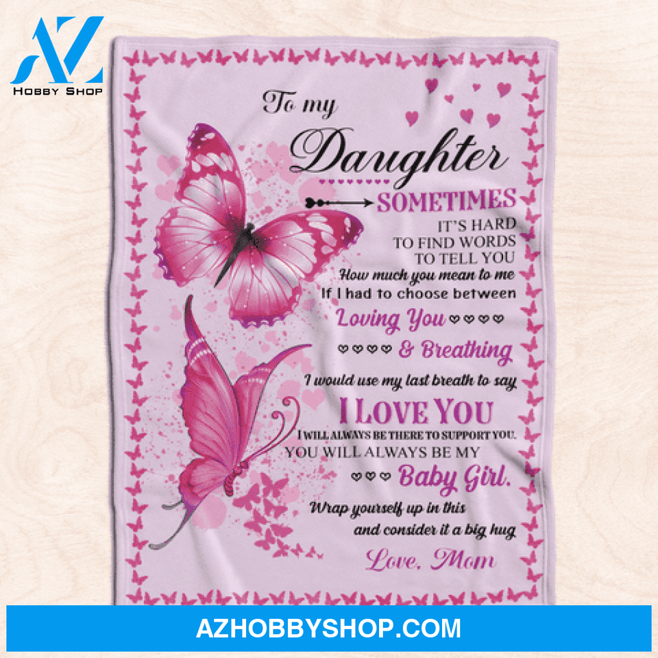 To My Daughter Pink Butterfly Fleece Blanket 