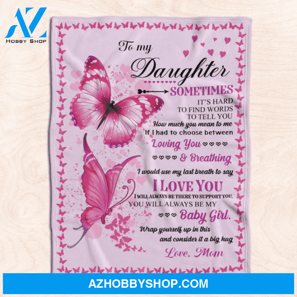 To My Daughter Pink Butterfly Fleece Blanket 