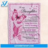 To My Daughter Pink Butterfly Fleece Blanket 
