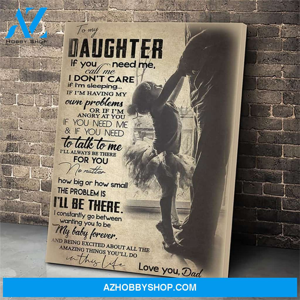 To My Daughter Poster Prints, If You Need Me Wall Art Prints, Poster Wall Decor Gift Daughter