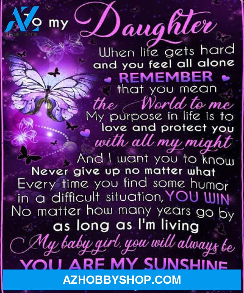 To My Daughter Remember That You Mean The World To Me, Butterfly Fleece Blanket 