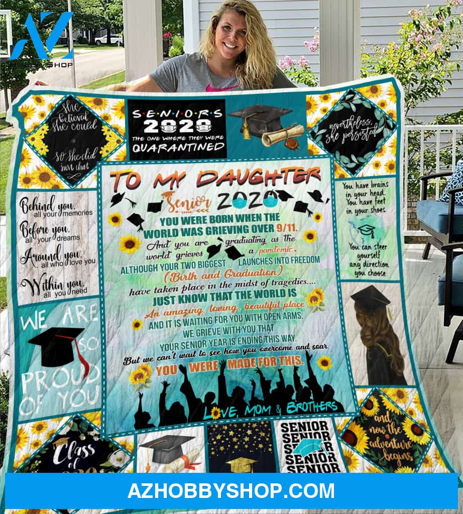 To My Daughter Senior 2020 Mom & Brothers Quilt Blanket - FitWearPro