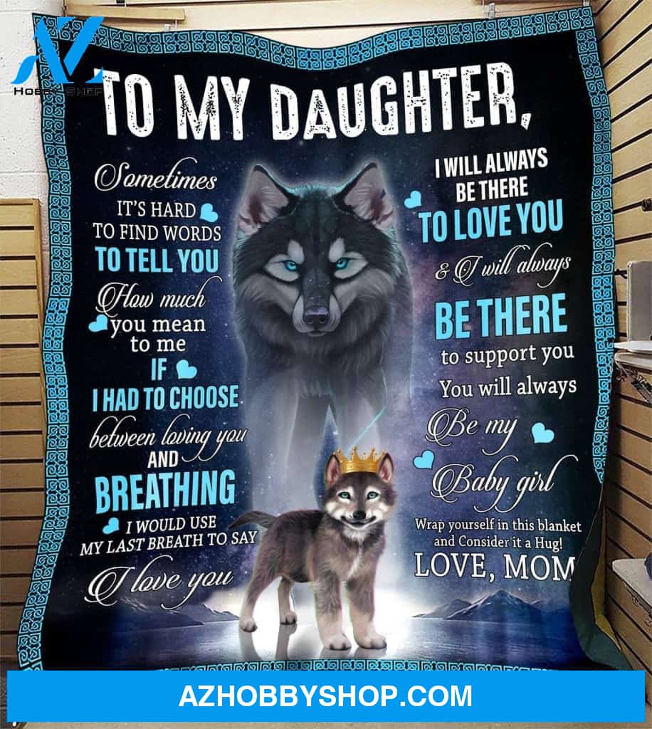 To My Daughter Special Gift For Daughter Blanket Unique Gifts
